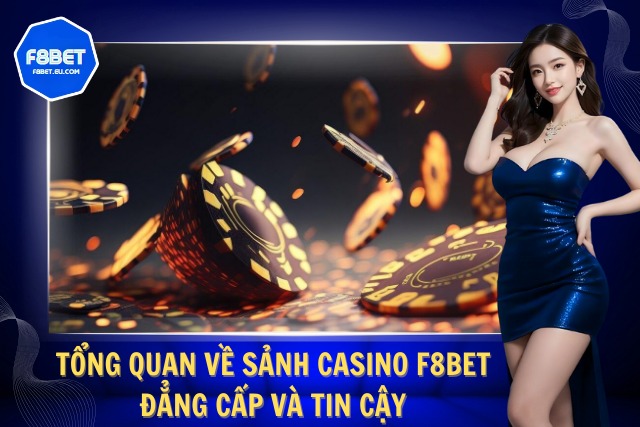 Khám phá sòng bạc Casino đỉnh cao tại F8Bet