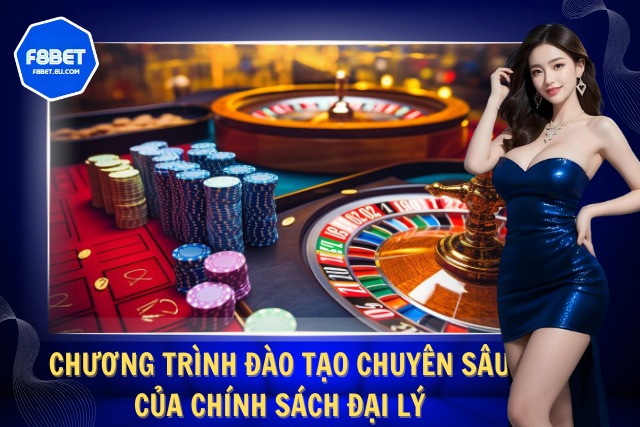 Các chương trình đào tạo bài bản trong chính sách đại lý